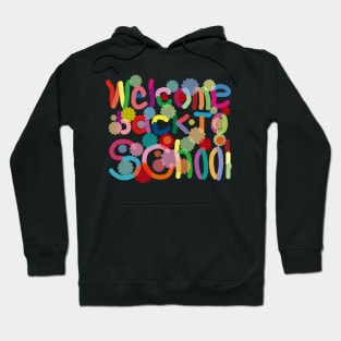 Welcome Back To School Hoodie